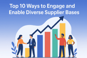 Top 10 Ways to Engage and Enable Diverse Supplier Bases